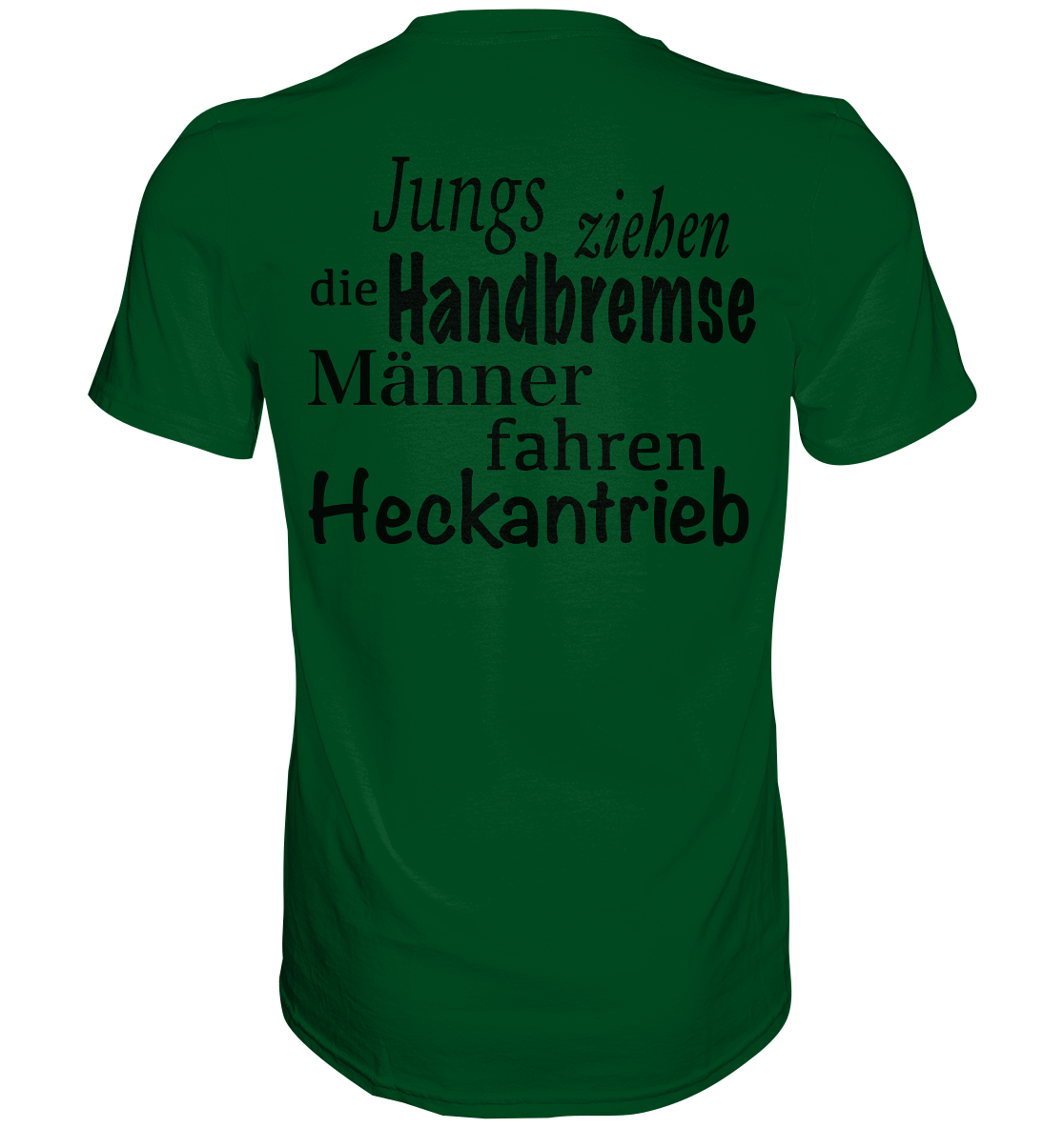 Heckantrieb - Premium Shirt
