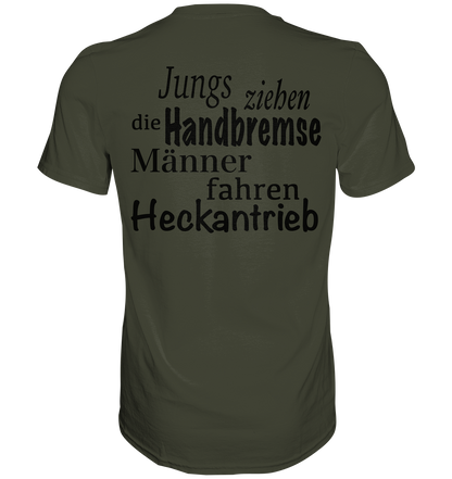 Heckantrieb - Premium Shirt