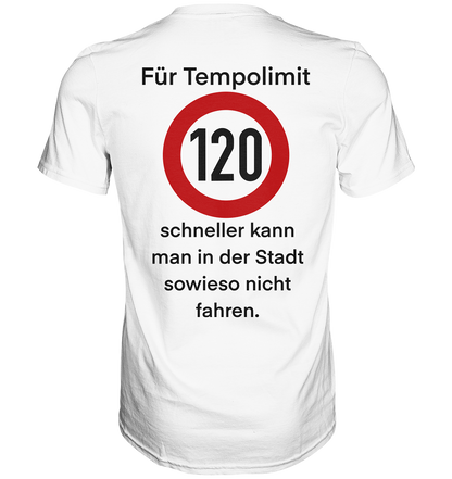 Tempolimit - Premium Shirt